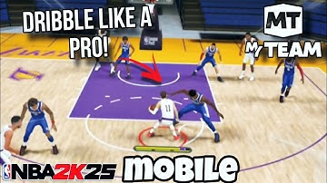 ULTIMATE DRIBBLE TUTORIAL FOR NBA 2K25 MYTEAM MOBILE