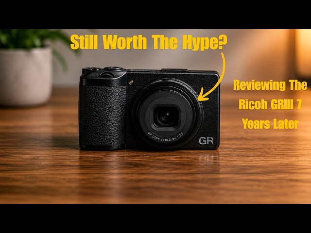 Ricoh GR III Initial Thoughts – Is It Still Worth Buying in 2026