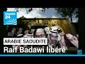 Raif badawi libr aprs 10 ans de prison  france 24