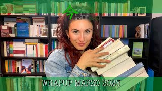 TUTTI I LIBRI LETTI A MARZO 2023 | WRAP UP MARZO 2023