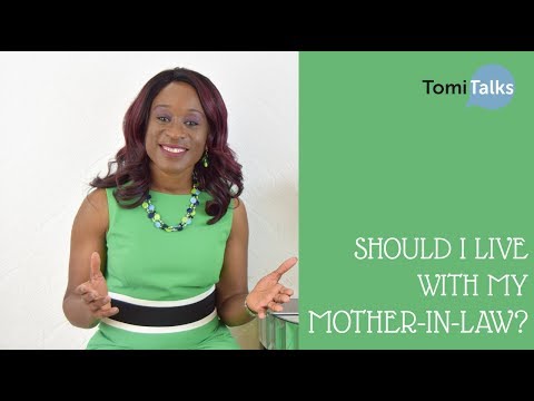 Should I live with my mother in law?