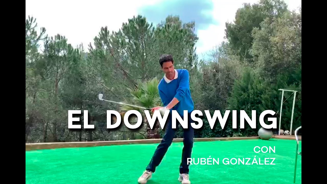 El DOWNSWING