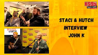 John K Chats Song Writing, Musical Beginnings & Performs LIVE With Staci & Hutch