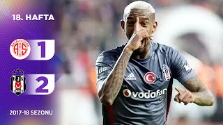 Antalyaspor (1-2) Beşiktaş | 18. Hafta - 2017/18