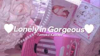 ♥Lonely in Gorgeous♥-TommyFrebruary6 ( English- translation Lyrics) Parakiss