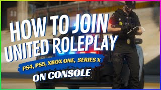 GTA 5 Roleplay Server - How to Join on PS4, PS5, XBOX ONE & SERIES X - United Roleplay