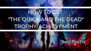Devil May Cry 5: How to get "The Quick and the Dead" trophy (bronze)/achievement (10GS)
