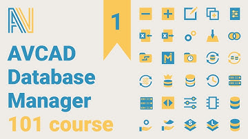 AVCAD Database Manager - 101 course - 1