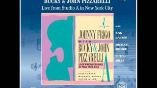 The Song Is You - Johnny Frigo With Bucky And John Pizzarelli