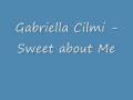Gabriella Cilmi - Sweet about Me
