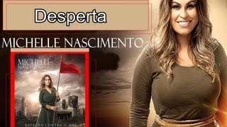 Video thumbnail of "Michelle Nascimento - Desperta"