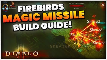Diablo 3 Firebirds Magic Missile Wizard Build Guide Season 27! (GR 90 Speeds)
