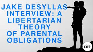 Interview: A Libertarian Theory of Parental Obligations