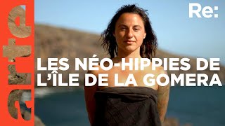 Tout quitter pour vivre sur l’île de La Gomera (2018) | ARTE Regards