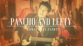 Pancho and Lefty - Townes Van Zandt Cover