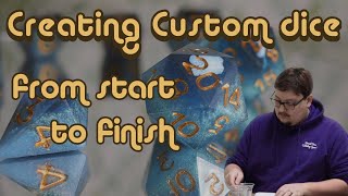 Custom dice from start to finish: Casting, Polishing, & Inking