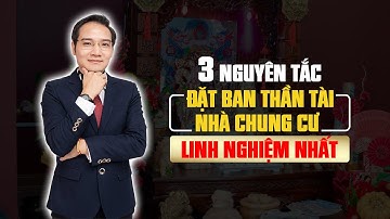 3 Nguyên Tắc Đặt Ban Thờ Thần Tài Cho Nhà Chung Cư – Tránh Phạm Phong Thủy!