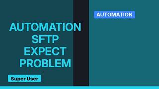 Problems automating sftp with expect