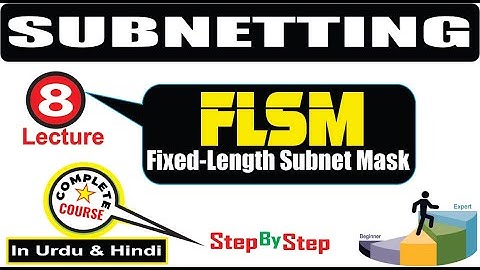 Lec-08: What is Fixed length subnetting | Fixed-Length Subnetting Mask (FLSM) with example | FLSM?