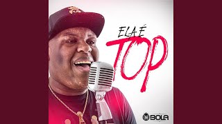 Video thumbnail of "MC Bola - Ela É Top"