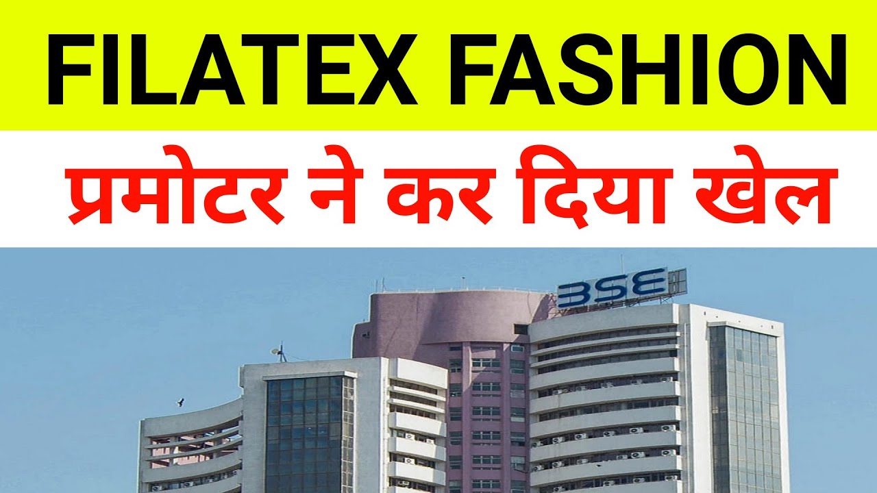 Filatex Fashion Share Latest News 🔴 Filatex Fashion| Filatfash Share Latest News|