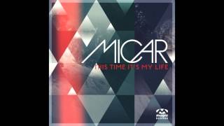 Micar - This Time It's My Life (Extended Club Mix)