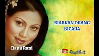 RANA RANI_Biarkan Orang Bicara