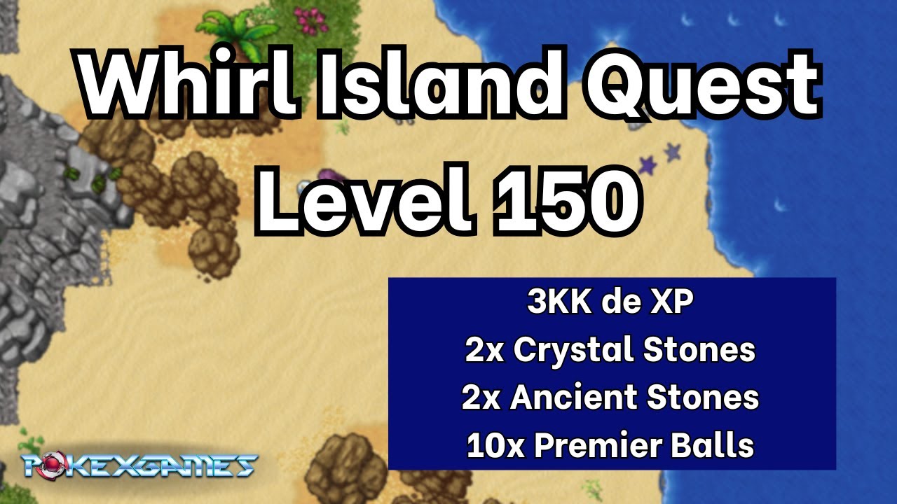 Whirl Island Quest (Level 150+) Quest Johto - PXG