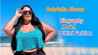 Gabriella Blanco 🇧🇷 …| Biography Plus Size Curvy Model | Bikini Fashion | Lifestyle Instagram Star