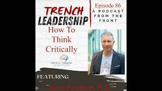 E86 - How To Think Critically featuring Dr. Steve Pearlman
