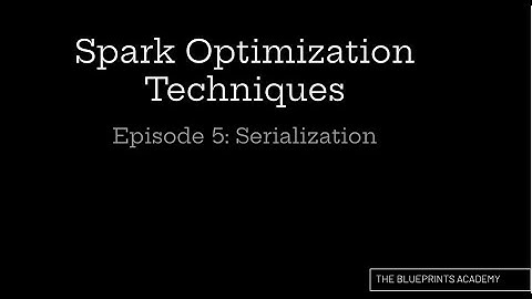 Boost Spark Performance 🚀 | Serialization & Optimization Techniques Explained