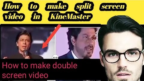 How to make split screen video in KineMaster
