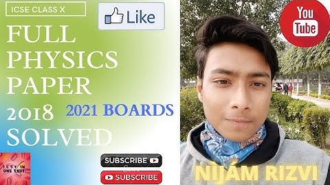 ICSE 2018 Physics Solved Question Paper||Selina Physics||Boards 2021