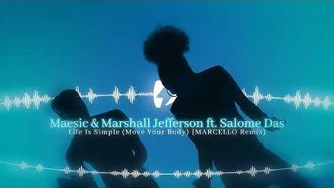 Thumbnail of Maesic & Marshall Jefferson - Life Is Simple ft. Salome Das (MARCELLO Remix) {Visualizer Video}