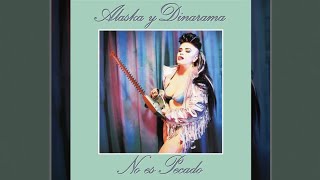 Alaska Y Dinarama - No Es Pecado [Full Album]
