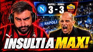 [INSULTS FOR MAX ALLEGRI!] NAPOLI - ROMA: 3-3 | A MILAN FAN'S ANALYSIS