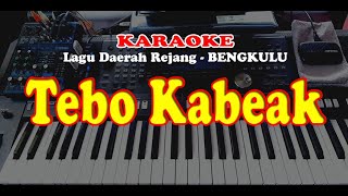 Lagu Daerah Rejang - BENGKULU -TEBO KABEAK - KARAOKE