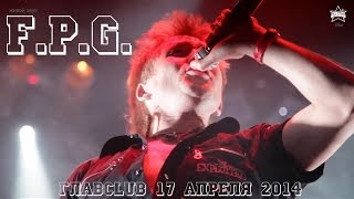 F.P.G. @ ГлавClub 17 апреля 2014 - ALL STAR TV / Интервью с группой F.P.G.