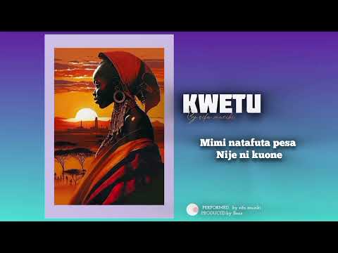 Kwetu Sifa Muziki 