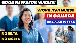 Immigrate to Canada As a Nurse without IELTS or NCLEX | Get Registered and Licensed In Weeks