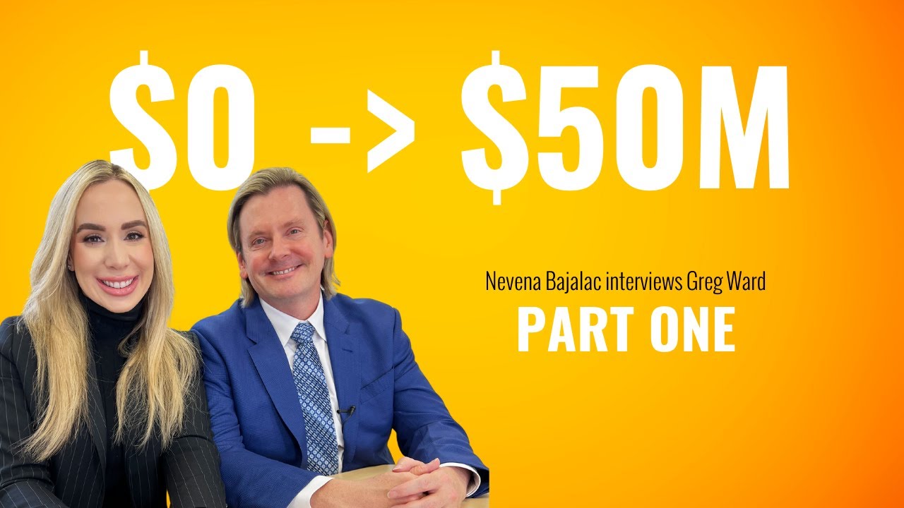 From Solo Law Practice to a $50M Business Empire:  - Nevena Bazalac interviews Greg Ward [Part One]
