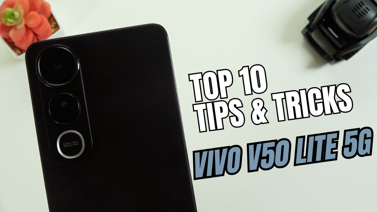 Top 10 Tips and Tricks Vivo V50 Lite you need Know