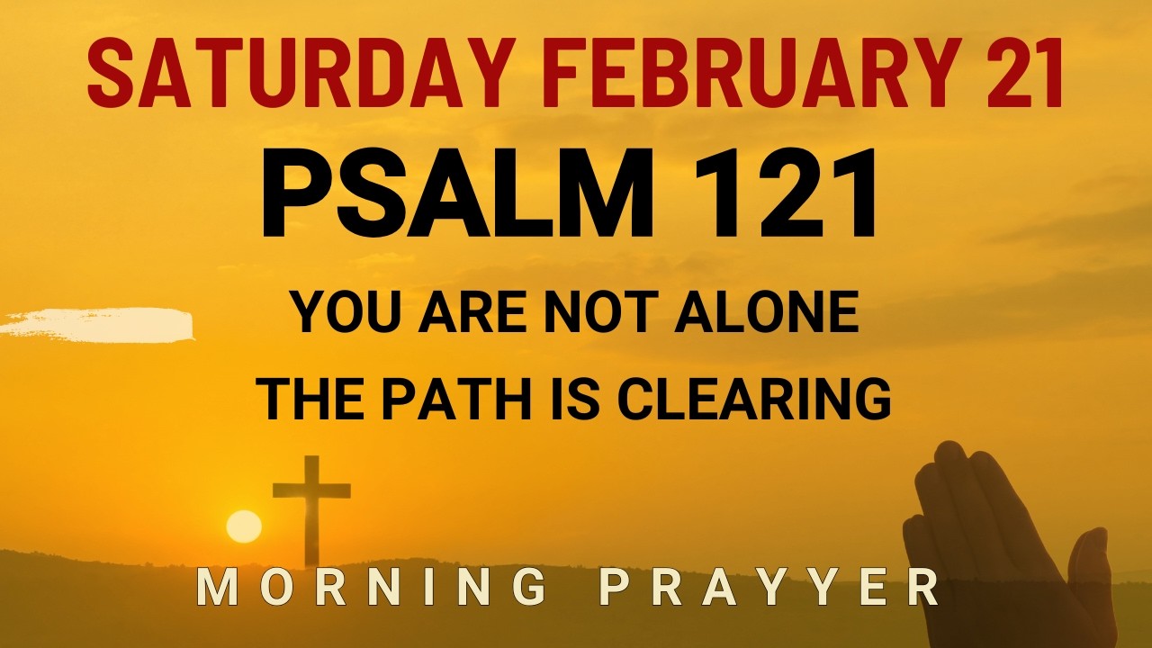 February 21 Waiting for clarity Lord speak into my heart Powerful Prayer morning prayer