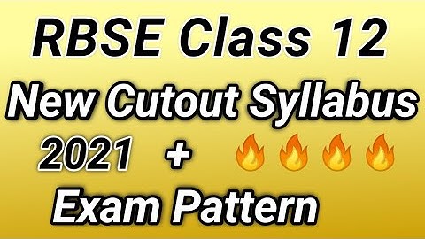 Rbse Board ExamSyllabus ||RBSE Syllabus 2020-21||New Exam Pattern||Class 12