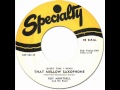 Roy montrell  every time i hear that mellow ssxphone specialty 583 1956