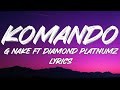 G Nako x Diamond Platnumz - Komando (Official Music Video Lyrics)