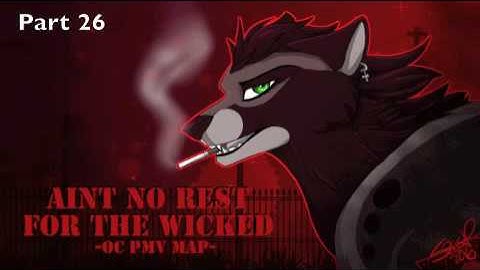 (CLOSED) Aint No rest for the Wicked OC PMV MAP *Open for BACKUPS*
