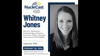 Whitney Jones - Submarine Construction, Technology, and Skilled Workforce