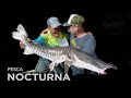 Pesca Nocturna -  Surubí Atigrado - Corrientes #MJFISHING SHOW