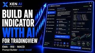 How to Build a TradingView Pine Script Indicator Using AI | Xen AI
